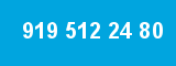919 512 24 80